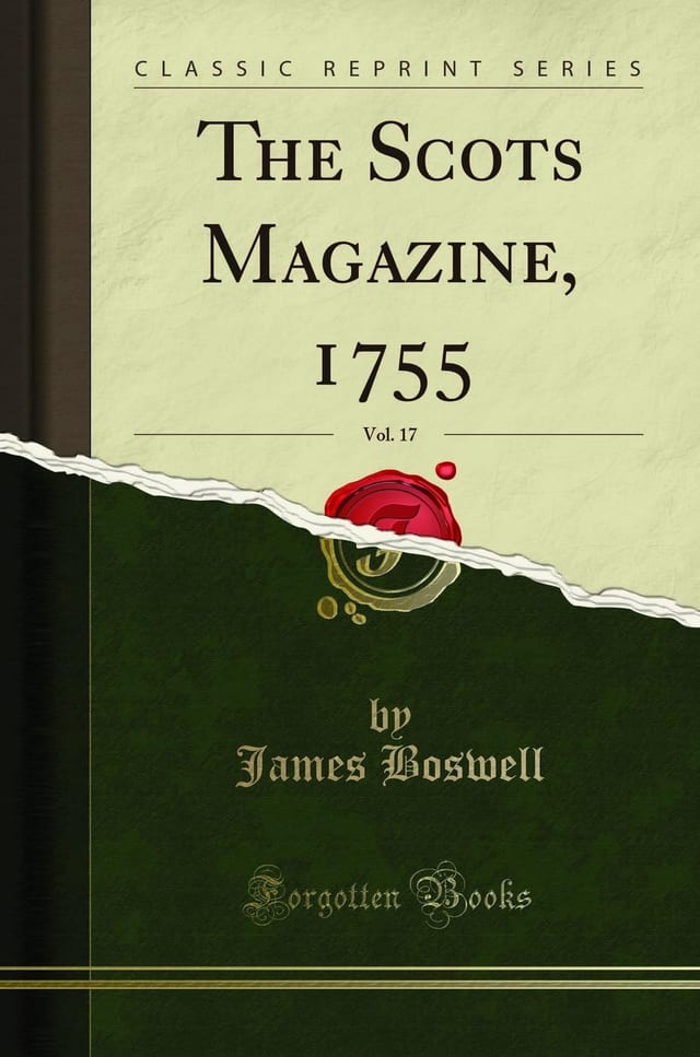 The Scots Magazine, 1755, Vol. 17 (Classic Reprint)