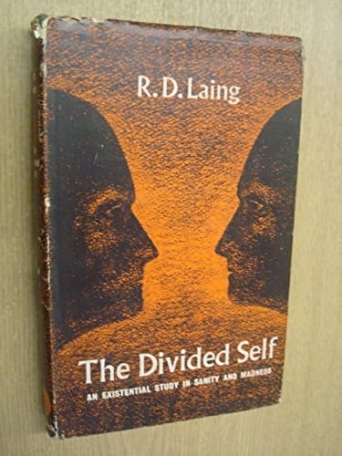The Divided Self; a Study of Sanity and Madness