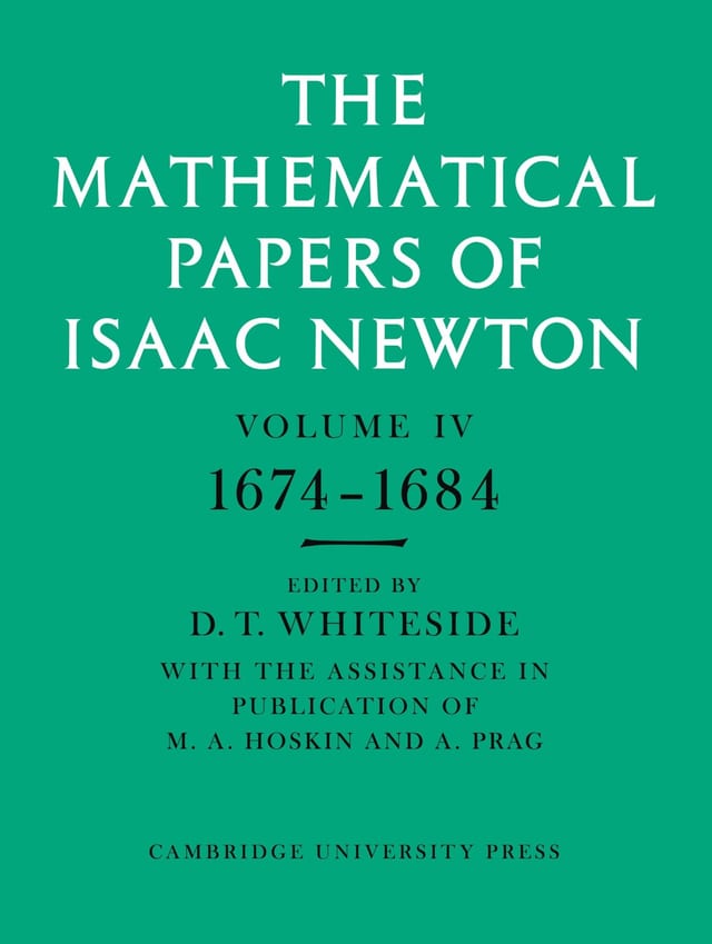 The Mathematical Papers of Isaac Newton: Volume 4, 1674-1684