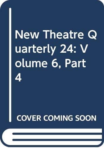 New Theatre Quarterly 24: Volume 6, Part 4