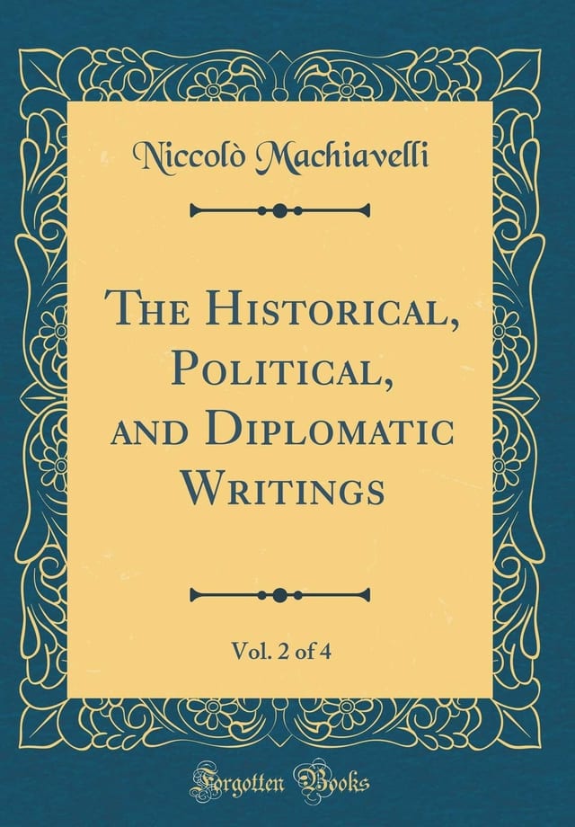 The Historical, Political, and Diplomatic Writings, Vol. 2 of 4 (Classic Reprint)