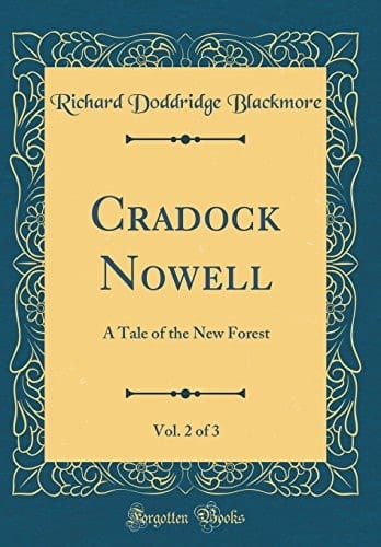 Cradock Nowell, Vol. 2 Of 3 A Tale of the New Forest (Classic Reprint)