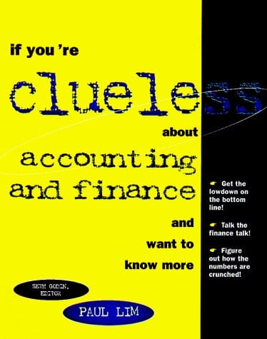 If You're Clueless about Accounting and Finance