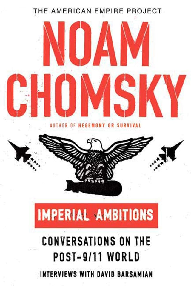Imperial Ambitions Conversations on the Post-9/11 World
