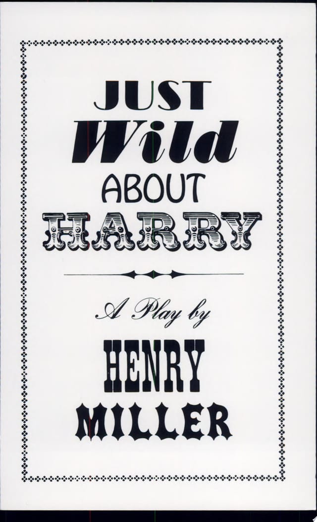 Just Wild about Harry A Melo-melo in Seven Scenes
