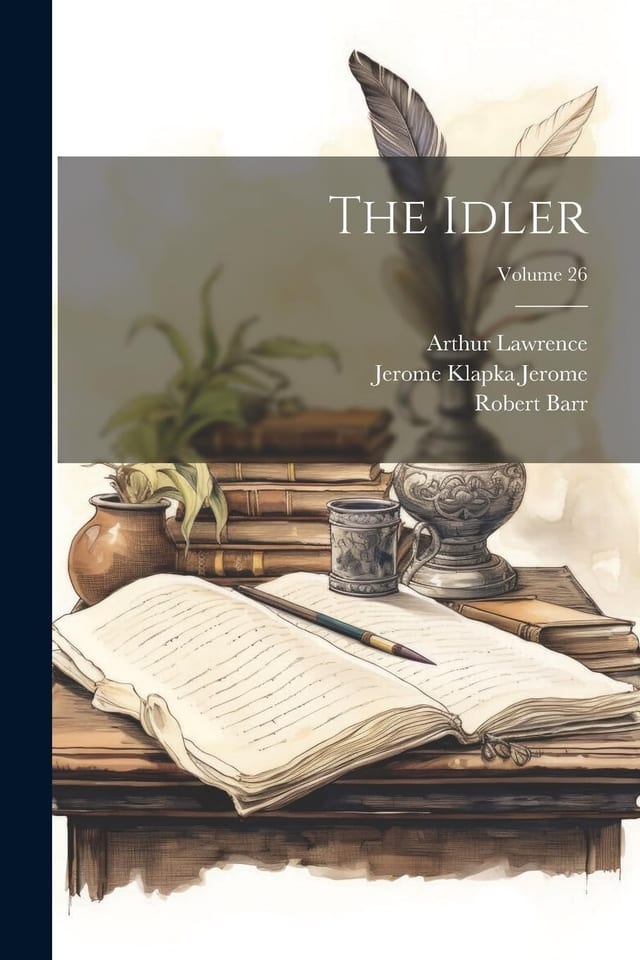 The Idler, Vol. 6 (Classic Reprint)