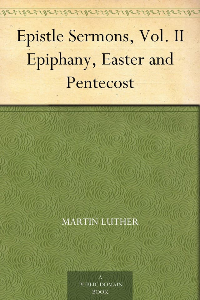 Epistle Sermons, Vol. 2 Epiphany, Easter and Pentecost