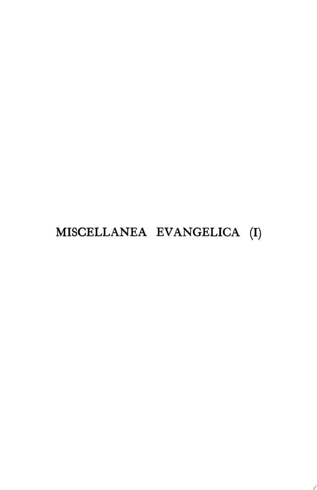 Miscellanea Evangelica: Volume 1