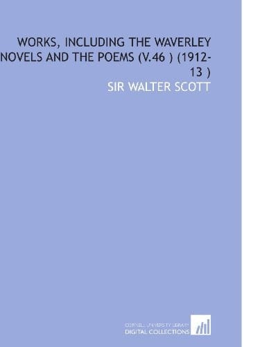Works, Including the Waverley Novels and the Poems