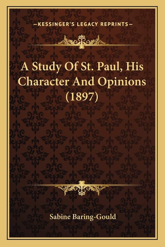 A Study Of St. Paul, His Character And Opinions (1897)