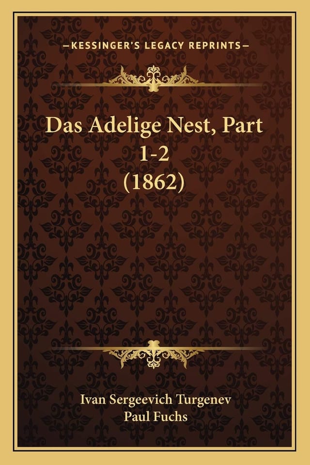 Das Adelige Nest, Part 1-2 (1862) (German Edition)