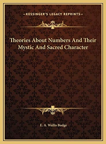 Theories About Numbers And Their Mystic And Sacred Character