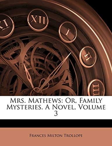 Mrs. Mathews: Or, Family Mysteries. A Novel, Volume 2