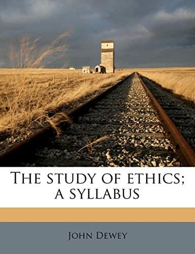The Study of Ethics, A Syllabus