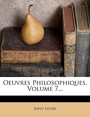 Oeuvres Philosophiques, Volume 6... (French Edition)