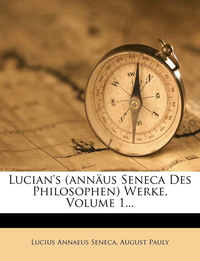Lucian's (annäus Seneca Des Philosophen) Werke, Volume 3