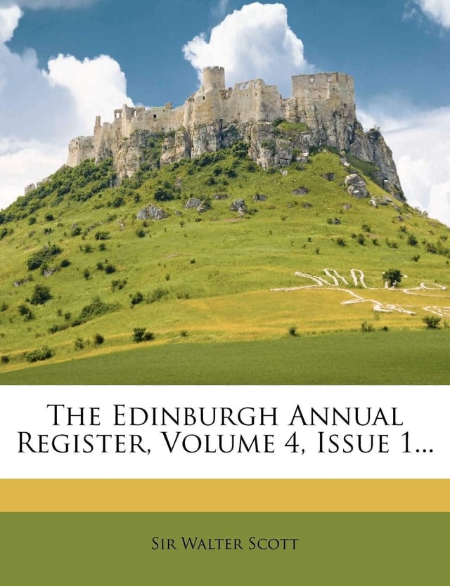 The Edinburgh Annual Register, Volume 5, Issue 1