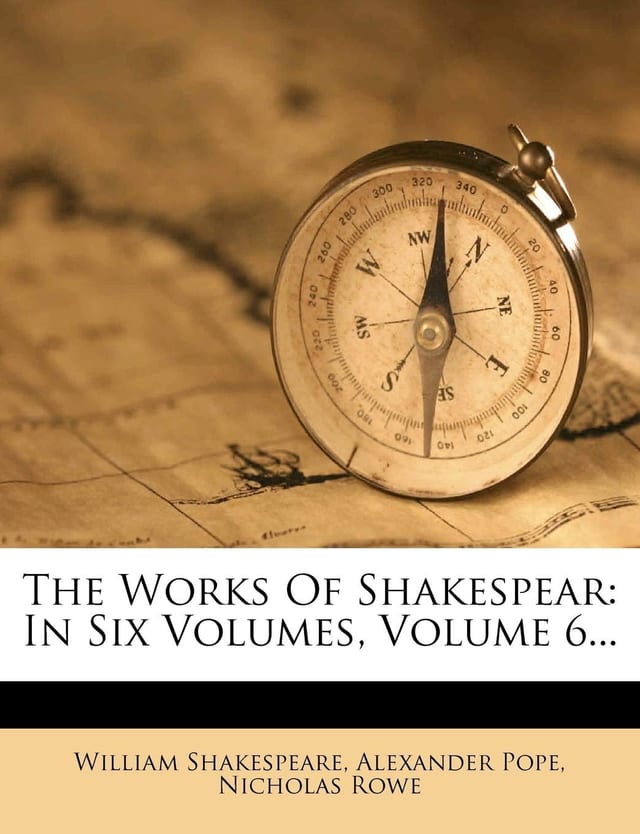 The Works Of Shakespear In Six Volumes; Volume 6