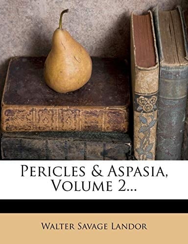 Pericles & Aspasia Volume 1