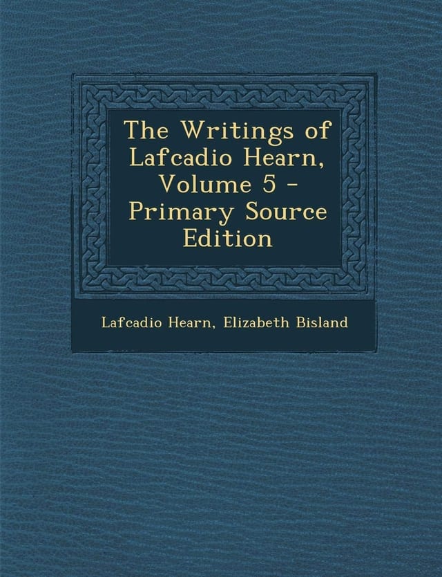 Writings of Lafcadio Hearn