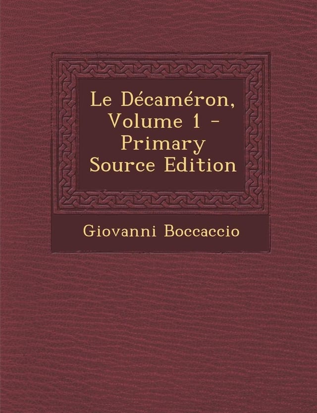 Le Decameron, Volume 1 - Primary Source Edition