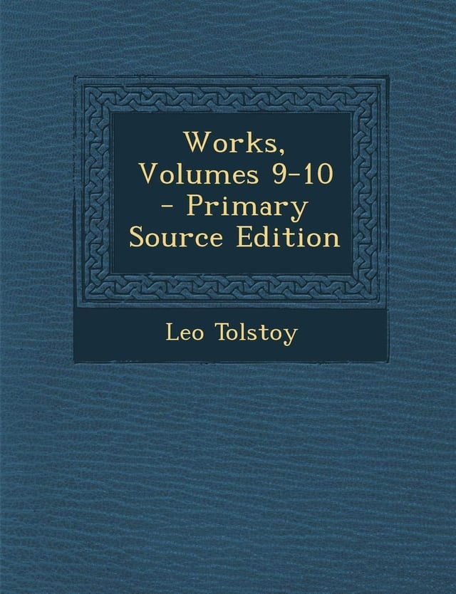 Works, Volumes 9-10 - Primary Source Edition