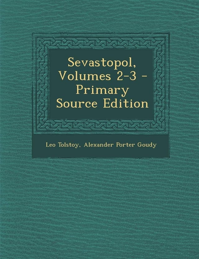 Sevastopol, Volumes 2-3 - Primary Source Edition