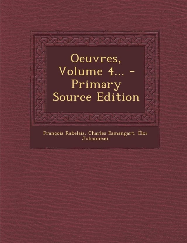 Oeuvres, Volume 4... - Primary Source Edition