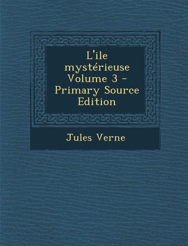 L' Ile Mystérieuse Volume 2 - Primary Source Edition