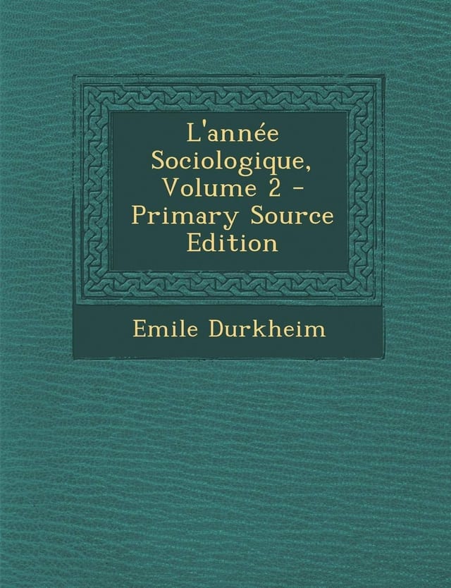 L' Année Sociologique, Volume 2 - Primary Source Edition