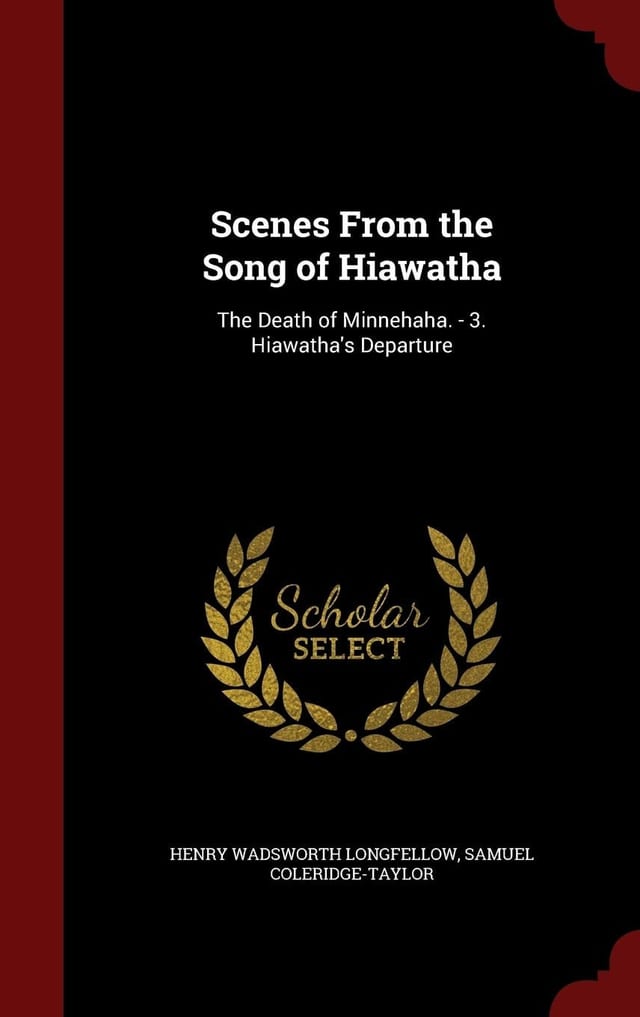 Scenes From the Song of Hiawatha The Death of Minnehaha. - 3. Hiawatha's Departure