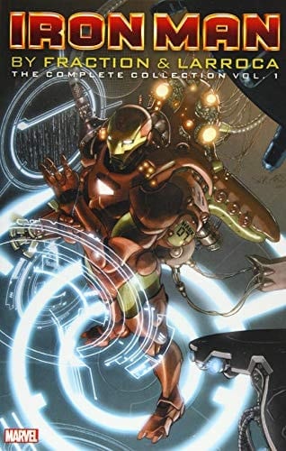 Iron Man by Fraction & Larroca: The Complete Collection Vol. 1