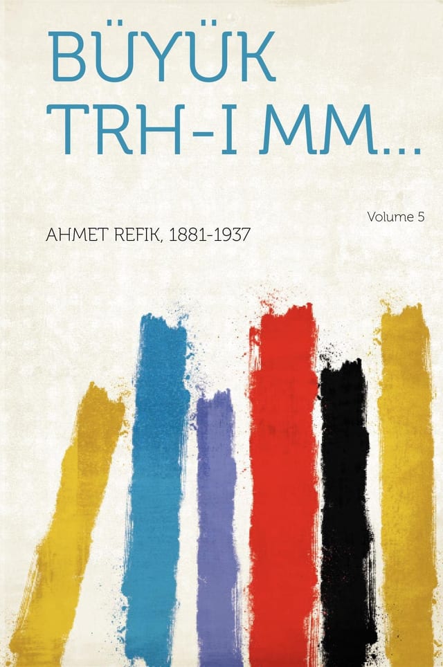 Büyük Trh-I Mm... Volume 5