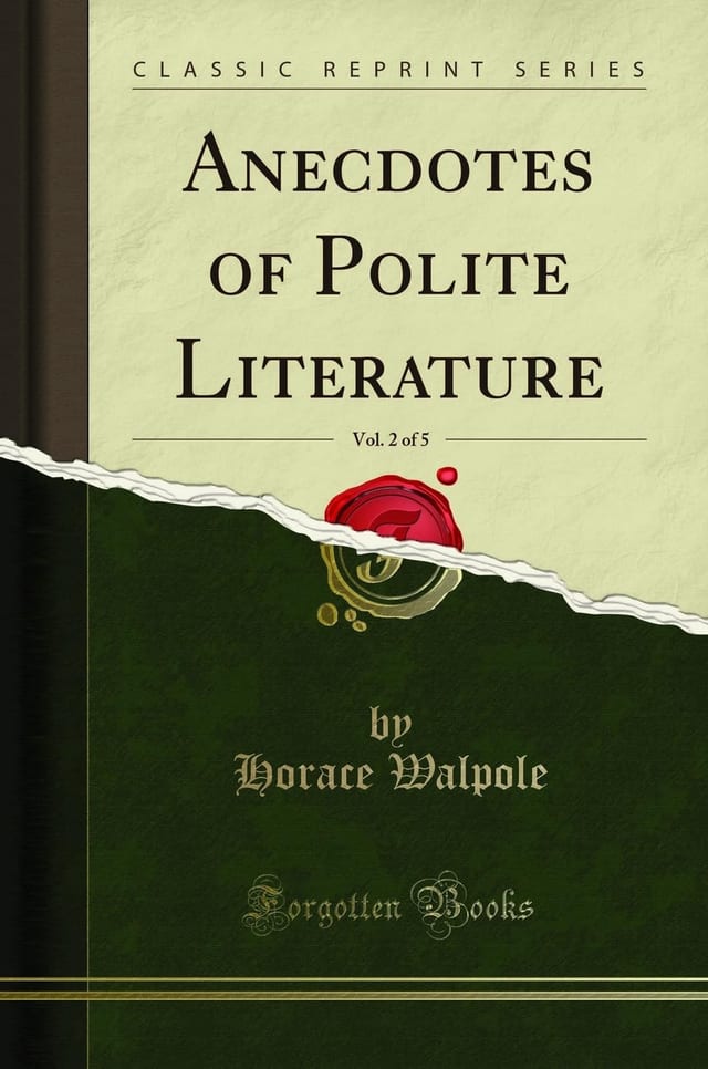 Anecdotes of Polite Literature, Vol. 2 of 5 (Classic Reprint)