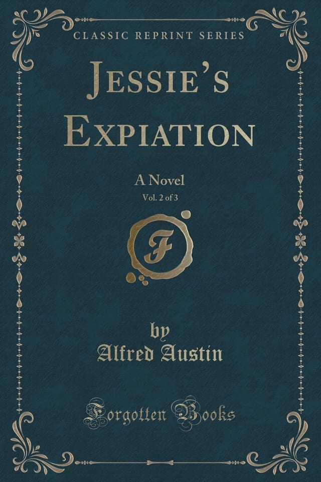 Jessie's Expiation, Vol. 2 Of 3 A Novel (Classic Reprint)