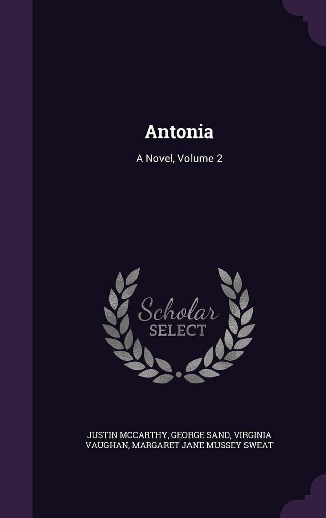Antonia A Novel, Volume 2