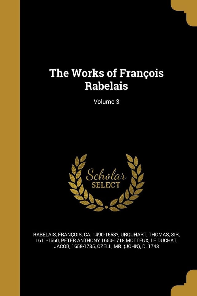 The Works Of François Rabelais; Volume 4