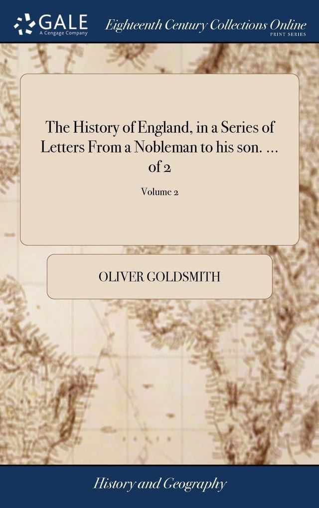 The History of England, in a Series of Letters from a Nobleman to His Son. ... of 2; Volume 2