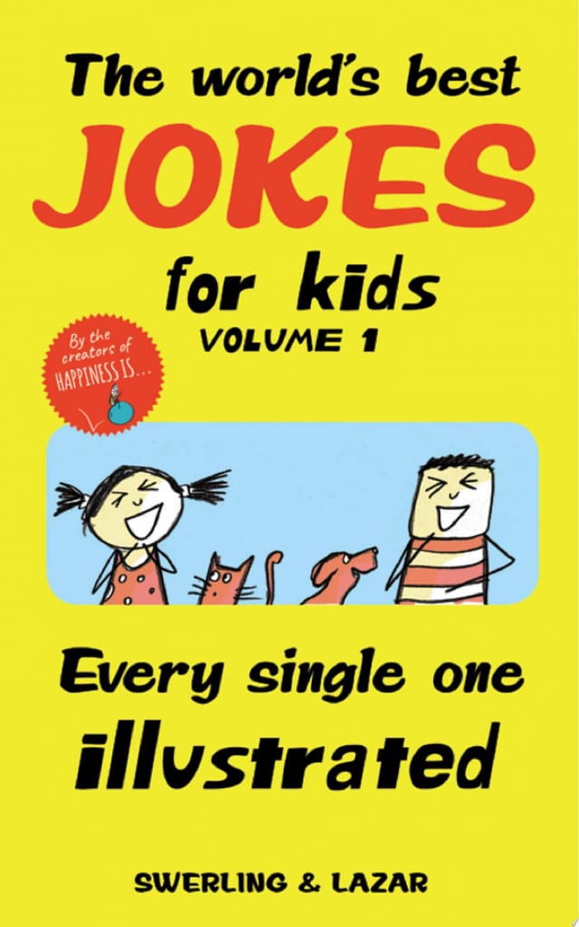 The World's Best Jokes for Kids, Volume 2 Every Single One Illustrated