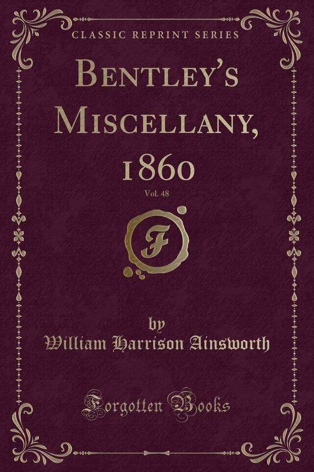Bentley's Miscellany, 1860, Vol. 48 (Classic Reprint)