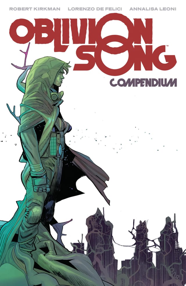 Oblivion Song By Kirkman & De Felici Compendium Vol. 1
