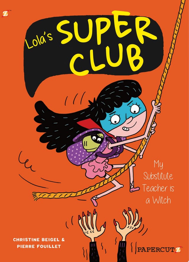 Lola's Super Club Vol. 2 My Substitute Teacher Is A Witch