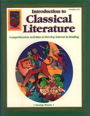 Introduction to Classical Literature, Grades 5-8 Comprehension Activities to Develop Interest in Reading