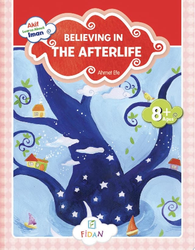 Akif Learns About Iman - Believing in the Afterlife
