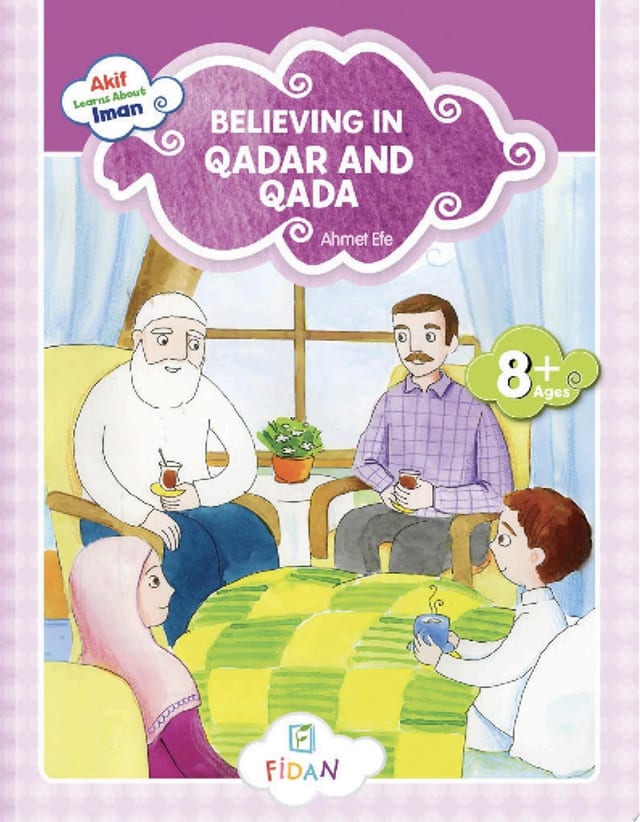 Akif Learns About Iman - Believing in Qadar and Qada