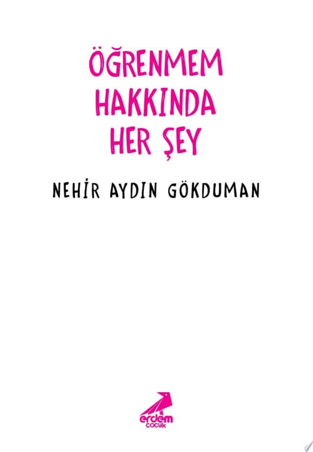Öğrenmem Hakkında Her Şey (Erdem Çocuk)