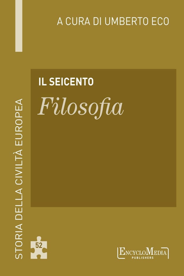 Il Seicento - Filosofia Storia della Civiltà Europea a cura di Umberto Eco - 53