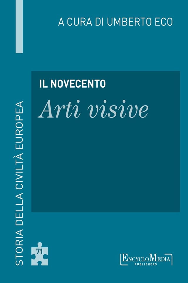Il Novecento - Arti visive Storia della Civiltà Europea a cura di Umberto Eco - 72