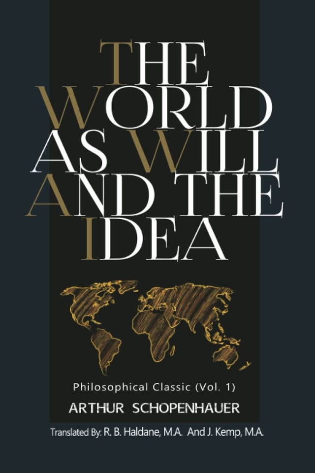 The World As Will & The Idea: Philosophical Classic (Vol. 2)