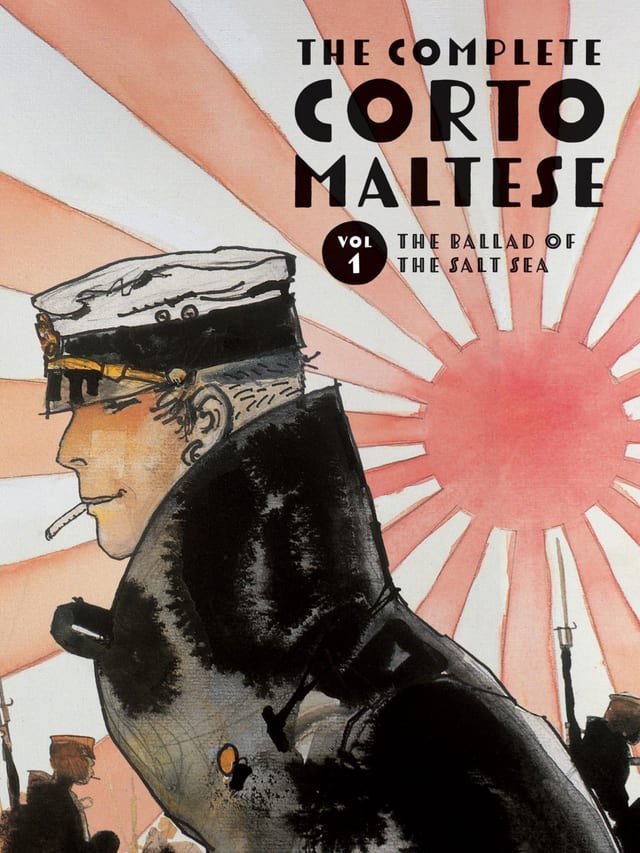 The Complete Corto Maltese: Volume 1 - The Ballad of the Salt Sea